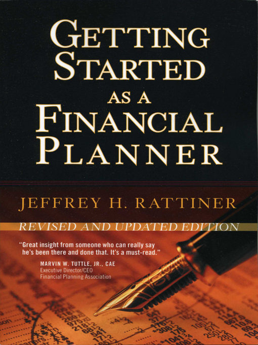 Title details for Getting Started as a Financial Planner by Jeffrey H. Rattiner - Available